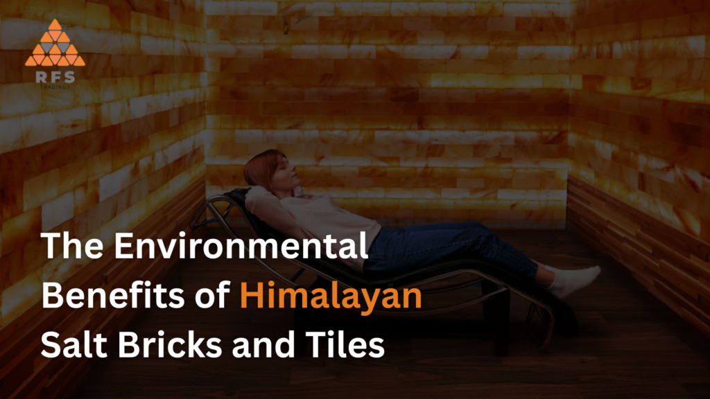 Benefits of Himalayan Salt Bricks and Tiles
